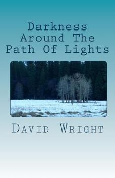 Paperback Darkness Around The Path Of Lights Book