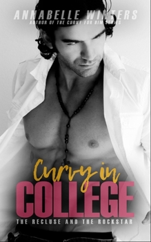 Curvy in College: The Rockstar and the Recluse - Book #2 of the Curvy in College
