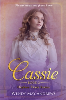 Cassie - Book #1 of the Orphan Train