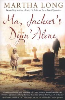 Paperback Ma, Jackser's Dyin Alone Book