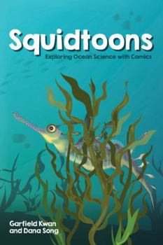 Paperback Squidtoons: Exploring Ocean Science with Comics Book