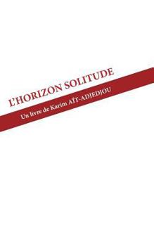 Paperback L'Horizon Solitude [French] Book