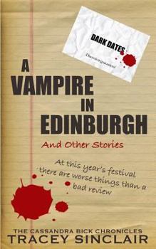 Paperback A Vampire in Edinburgh and Other Stories: Dark Dates Short Stories Book