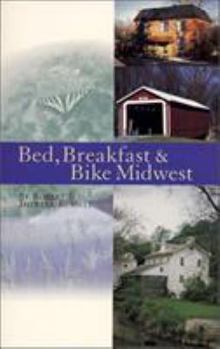 Paperback Bed, Breakfast & Bike Midwest Book