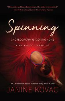 Paperback Spinning: Choreography for Coming Home Book