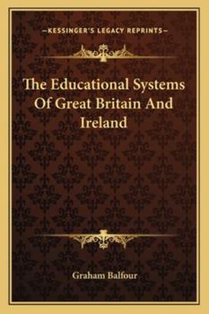 Paperback The Educational Systems Of Great Britain And Ireland Book