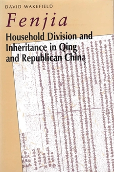 Hardcover Fenjia: Household Division and Inheritance in Qing and Republican China Book