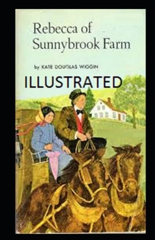 Paperback Rebecca of Sunnybrook Farm Illustrated Book