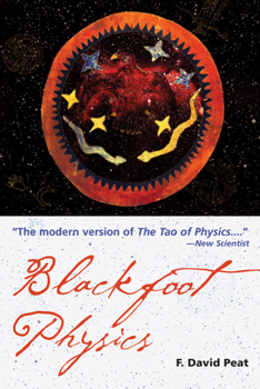 Paperback Blackfoot Physics: A Journey Into the Native American Worldview Book