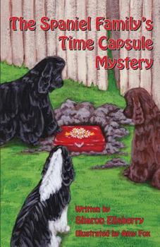 Paperback The Spaniel Family's Time Capsule Mystery Book