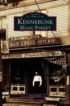 Kennebunk Main Street - Book  of the Images of America: Maine