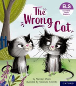 Paperback Essential Letters and Sounds: Essential Phonic Readers: Oxford Reading Level 6: The Wrong Cat Book