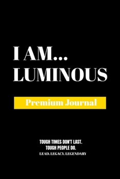 Paperback I Am Luminous: Premium Journal Book