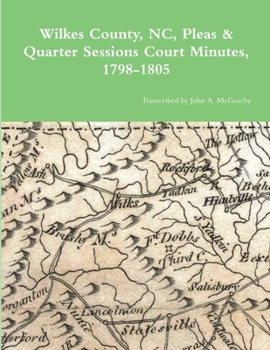 Paperback Wilkes County, NC, P&Q Minutes, 1798-1805 Book