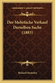Paperback Der Mehrfache Verkauf Derselben Sache (1883) [German] Book