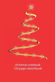 christmas notebook 120 pages sketchbook: christmas festoon sketchbook christmas diary christmas booklet christmas recipe book festoon sketchbook christmas journal 120 pages 6x9 inches ca. DIN A5