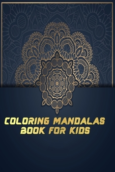 Paperback Colouring Mandalas Book For Kids: With 100 pulse unique coloring mandalas designs 6"x9" for ever Book
