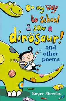 Paperback On My Way to School I Saw a Dinosaur Book