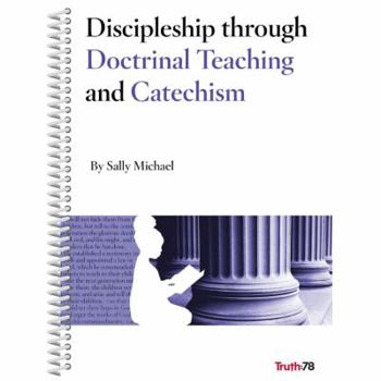 Staple Bound Discipleship through Doctrinal Teaching and Catechism Book