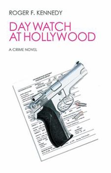 Hardcover Day Watch at Hollywood: A Crime Novel Book
