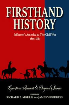 Paperback Firsthand History: Jefferson's America to The Civil War 1801-1865 Book