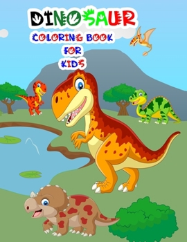 Paperback Dinosaur Coloring Book for Kids: A cute dinosaur book that kids love: book for kids ages 3-8 Book