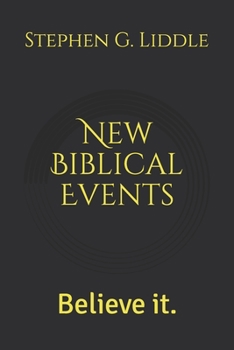 Paperback New Biblical Events: Believe it. Book