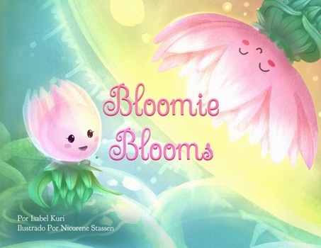 Paperback Bloomie Blooms [Spanish] Book