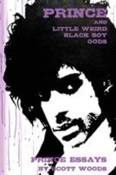 Paperback Prince and Little Weird Black Boy Gods Book