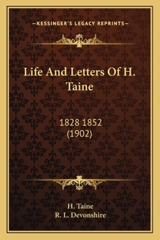 Paperback Life And Letters Of H. Taine: 1828 1852 (1902) Book