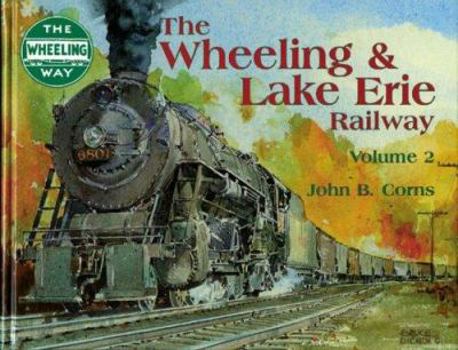 Hardcover The Wheeling & Lake Erie Railway, Volume 2 Book