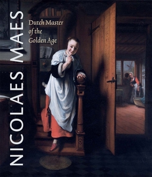 Paperback Nicolaes Maes: Dutch Master of the Golden Age Book