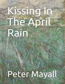 Paperback Kissing In The April Rain Book