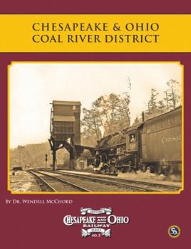 Paperback Chesapeake & Ohio Coal River District (Chesapeake and Ohio Railway) Book