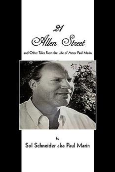 21 Allen Street: And Other Tales from the Life of Actor Paul Marin
