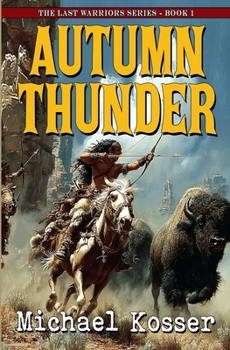 Paperback Autumn Thunder: The Last Warriors Series - Book 1 Book