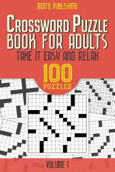 Paperback Crossword Puzzle Book for Adults: Take it Easy and Relax: 100 Puzzles Volume 1 Book