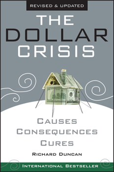 Paperback The Dollar Crisis: Causes, Consequences, Cures Book