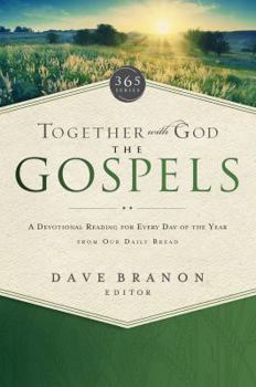 Paperback Together with God: The Gospels: A Devotional Reading for Every Day of the Year from Our Daily Bread Book