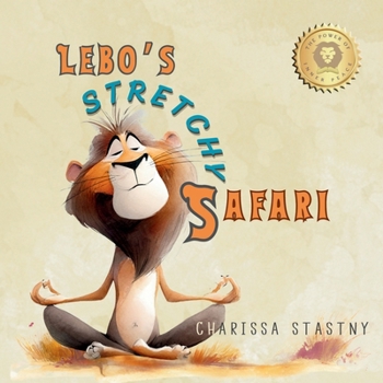 Lebo's Stretchy Safari (Tumbleberry Tales)