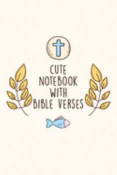 Paperback Cute Notebook With Bible Verse: Inspirational Notepad With Scripture Verses Book