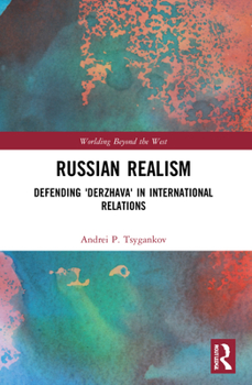 Paperback Russian Realism: Defending 'Derzhava' in International Relations Book