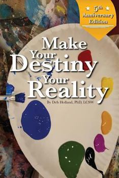 Paperback Make Your Destiny Your Reality 5th Anniversary Edition Book