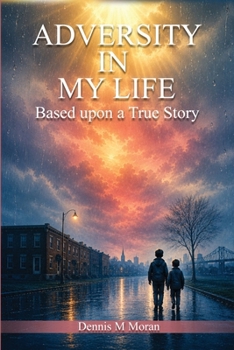 Paperback Adversity In My Life: Based upon a True Story Book