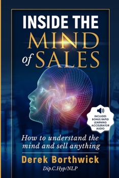 Paperback Inside The Mind of Sales: How To Understand The Mind And Sell Anything Book