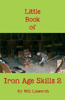 Paperback Little Book of Iron Age Skills 2 Book