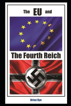 Paperback The EU and the 4th Reich Book