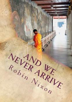 Paperback And We Never Arrive Book
