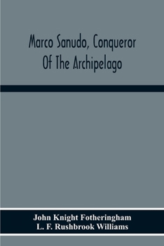 Paperback Marco Sanudo, Conqueror Of The Archipelago Book