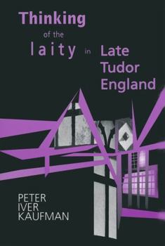 Paperback Thinking of the Laity in Late Tudor England Book